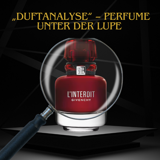 DuftAnalyse – Givenchy L'Interdit Eau de Parfum Rouge