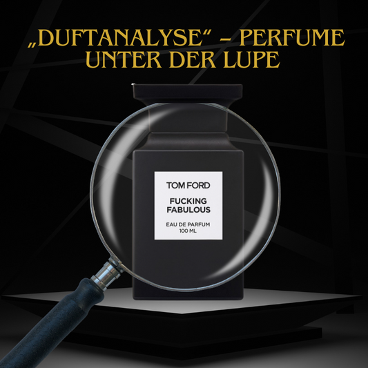 Tom Ford Fucking Fabulous - Meinungen - Ranking - Preis - Blog - Parfumfieber.de